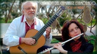 Cinco canciones de amor - I Canciòn del caminante enamorado