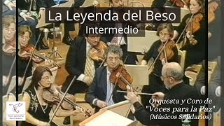 La leyenda del beso- Intermedio