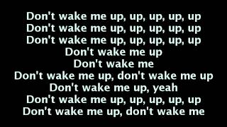 Don't Wake Me Up