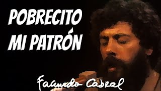 Pobrecito mi patrón