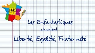 Liberté, Égalité, Fraternité