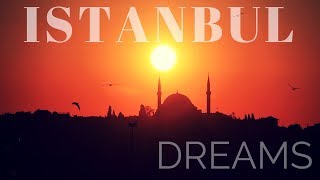 Istanbul Dreams