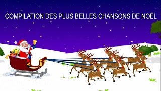 Compilation des plus belles chansons de Noël