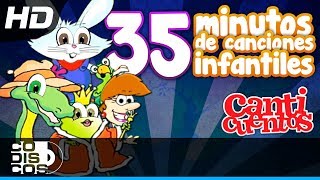 35 Minutos de Canciones Infantiles