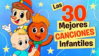 Las 30 Mejores Canciones infantiles