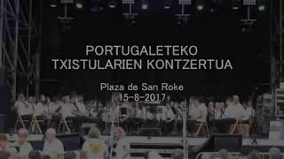 Portugaleteko Txistularien Kontzertua. 2017-08-15