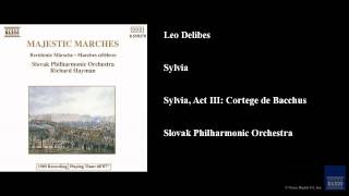 Sylvia, Act III: Cortege de Bacchus