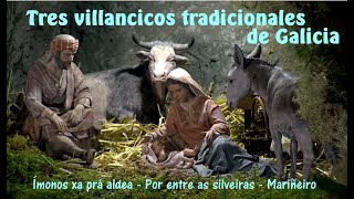Tres villancicos tradicionales de Galicia