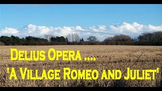 A Village Romeo and Juliet. Ópera en tres actos