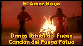 El Amor Brujo: Danza y Canción del Fuego Fatuo