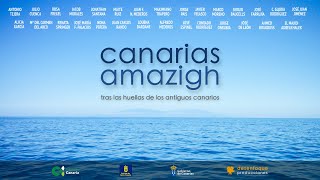 Canarias Amazigh, tras las huellas de los antiguos canarios