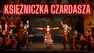 Księżniczka czardasza. La Princesa gitana (2´50´´)