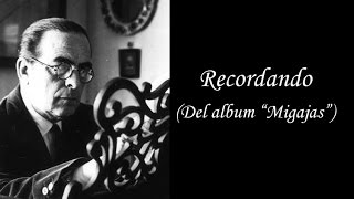 Migajas – Recordando