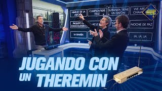 El Hormiguero, Jugando con un Theremín