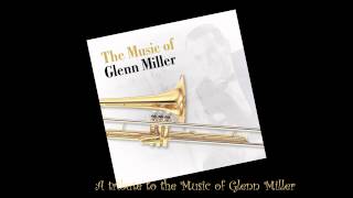 A tribute to the music of Glenn Miller